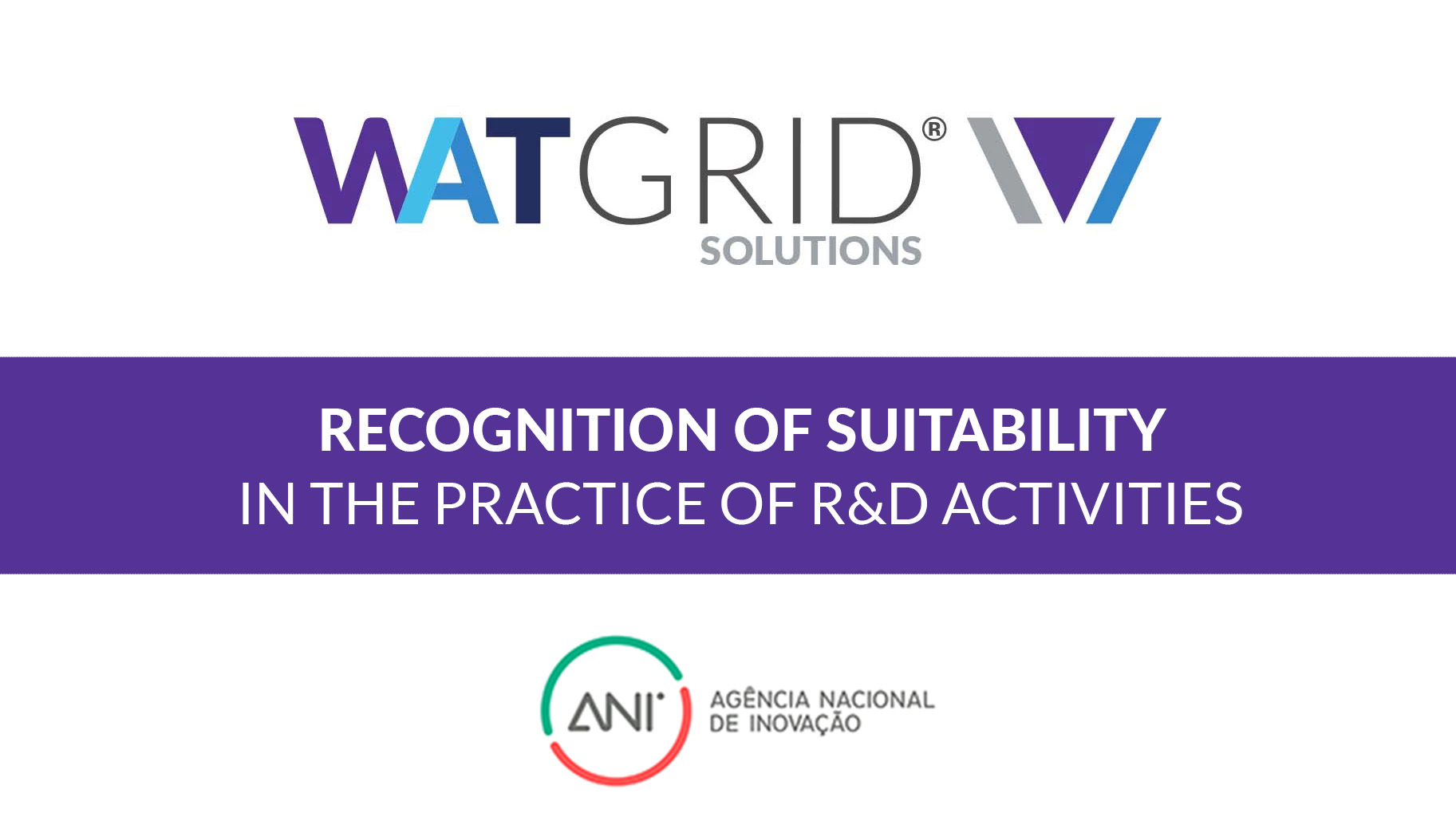 WATGRID obtained Recognition of Suitability in the practice of R&D activities